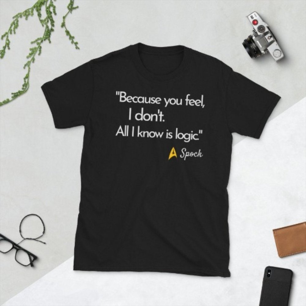 Unisex Star Trek T-Shirt, Spock Quote, Quote Tee